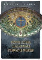 Kościół i sztuka chrześcijańska pierwszych wieków