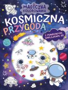 Kosmiczna przygoda. Magiczna kolorowanka