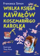 Koszmarny Karolek. Wielka księga kawałów koszmarnego Karolka