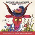 Kozucha Kłamczucha. Pies i Wilk. Bajki muzyczne wg J. Porazińskiej. Audiobook CD