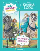 Kraina Lodu. Mój pierwszy komiks. Opowieści z siodła. Poziom 2