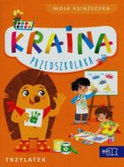 Kraina przedszkolaka. Trzylatek. Moja książeczka