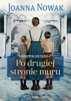 Krakowska kołysanka. Tom 2. Po drugiej stronie muru