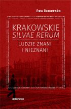 Krakowskie silvae rerum. Ludzie znani i nieznani