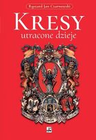 Kresy, utracone dzieje