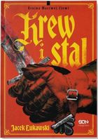 Krew i stal. Seria Kraina Martwej Ziemi. Tom 1