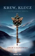 Krew, Klucz i Słowiańskie Wrota