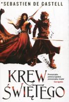 Krew Świętego. Seria Wielkie Płaszcze. Tom 3