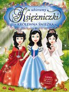 Królewna Śnieżka. Ubieramy księżniczki