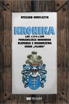 Kronika lat 1374-1399 podkanclerza koronnego Klemensa z Moskorzewa herbu „Pilawa”