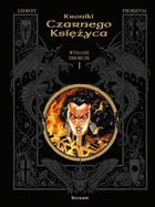 Kroniki Czarnego Księżyca. Tom 1