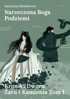 Kroniki Dworu Żaru i Kamienia. Tom 1. Narzeczona