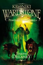 Kroniki Wardstone. Tom 5. Pomyłka Stracharza