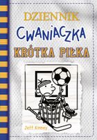 Krótka piłka. Dziennik cwaniaczka. Tom 16
