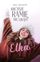 Krótsze ramię trójkąta. Tom 1. Elka