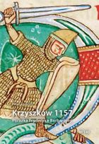 Krzyszków 1157. Porażka Fryderyka Barbarossy