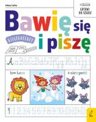 Książkożercy. Bawię się i piszę. Litery i cyfry