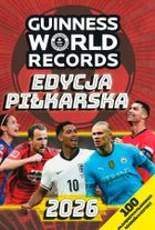 Księga Rekordów Guinnessa 2026. Edycja piłkarska