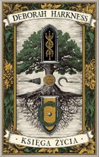 Księga Wszystkich Dusz. Tom 3. Księga życia