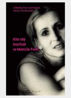 Kto się kochał w Marcie Fox?