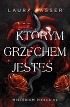 Którym grzechem jesteś. Misterium Piekła. Tom 2