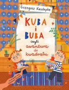Kuba i Buba, czyli awantura do kwadratu