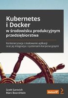 Kubernetes i Docker w środowisku produkcyjnym