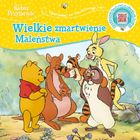 Kubuś i Przyjaciele. Opowiastki ze Stuwiekowego Lasu. Wielkie zmartwienie Maleństwa