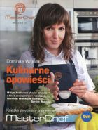 Kulinarne opowieści. MasterChef. Sezon 3
