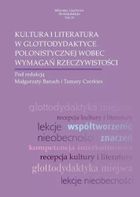 Kultura i literatura w glottodydaktyce polonistycznej