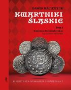 Kwartniki Śląskie. Tom 1. Księstwo furstenberskie