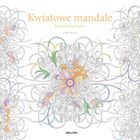 Kwiatowe mandale (kolorowanka)