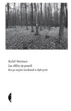 Las zbliża się powoli