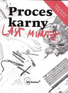 Last Minute. Proces Karny 2021 - maj 2021