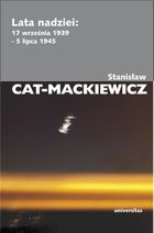 Lata nadziei: 17 września 1939 - 5 lipca 1945
