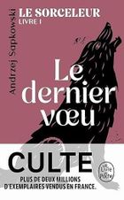 Le Sorceleur. Tom 1. Dernier voeu