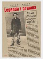 Legenda i prawda. Eliasz i Pistulka w kulturze śląskiej