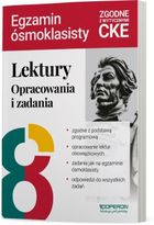 Lektury na egzaminie ósmoklasisty. Opracowania