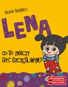 Lena. Co to znaczyć być szczęśliwym?