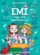 List w butelce. Emi i Tajny Klub Superdziewczyn. Tom 8