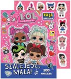L.O.L. Surprise. To ja naklejam. Szalejesz mała!