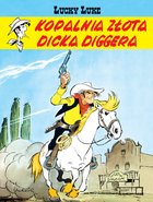 Lucky Luke. Kopalnia złota Dicka Diggera