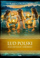 Lud polski, jego zwyczaje i zabobony