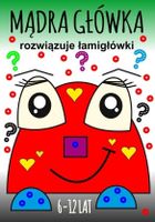 Mądra główka rozwiązuje łamigłówki 6-12 lat