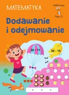 Mądry uczeń. Klasa 1-3. Matematyka. Dodawanie