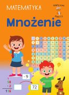 Mądry uczeń. Klasa 1-3 Matematyka. Mnożenie