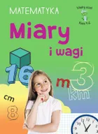 Mądry uczeń. Klasa 4-6 Matematyka. Miary i wagi