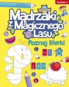Mądrzaki z Magicznego Lasu. Poznaj literki