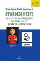 Makaton. System wspomagania komunikacji gestem i obrazem