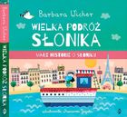 Małe Historie o Słoniku. Tom 3. Wielka podróż Słonika